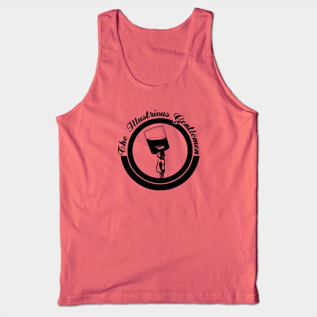 The Illustrious Gentlemen WHISKEY MIC Tank Top by tigshowpod@gmail.com